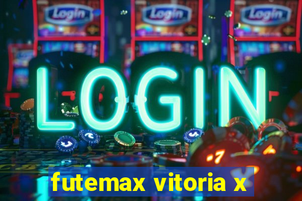 futemax vitoria x